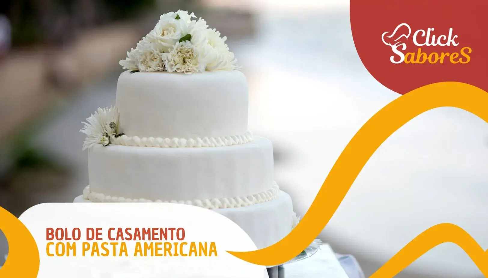 Receita de Bolo de Casamento com Pasta Americana