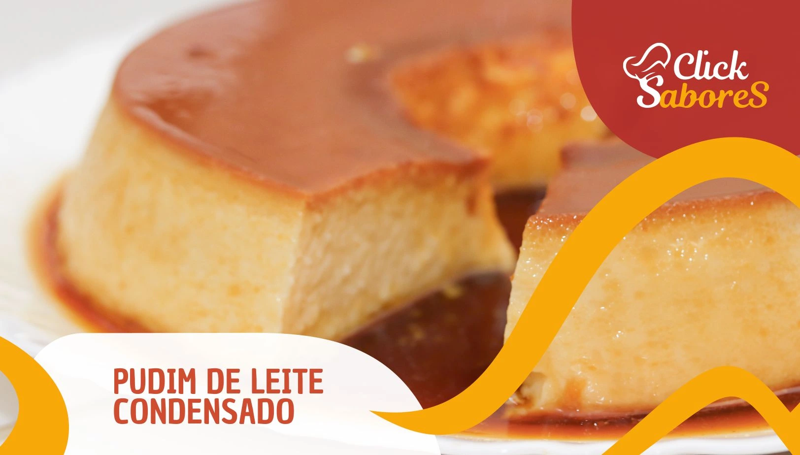 Pudim de Leite Condensado