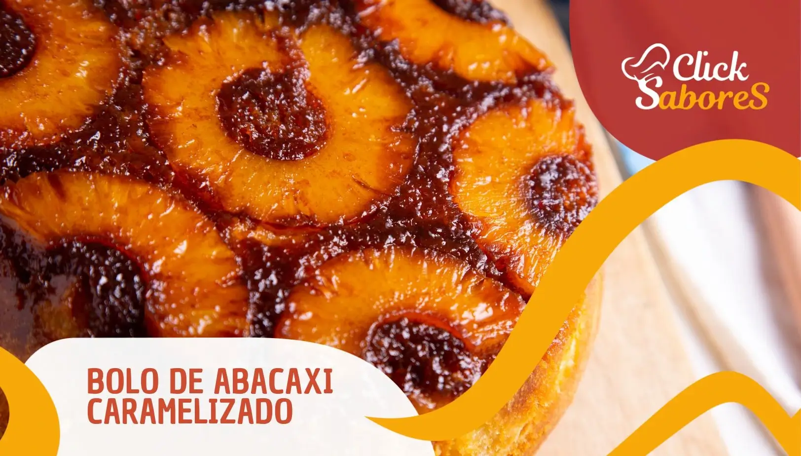 Bolo de Abacaxi Caramelizado