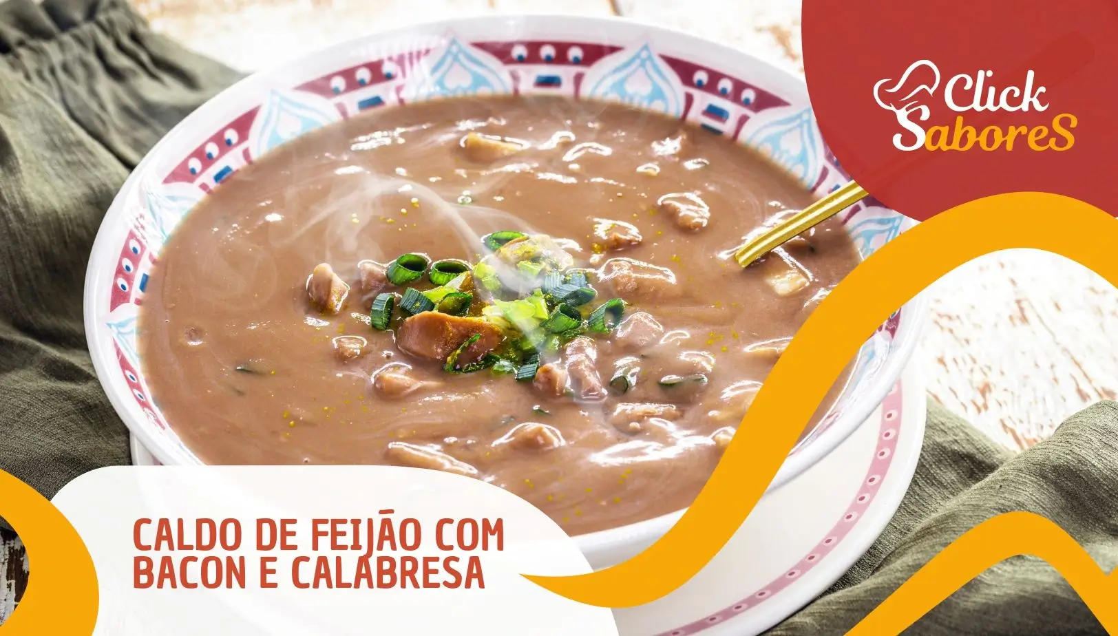 Caldo de Feijão com Bacon e Calabresa