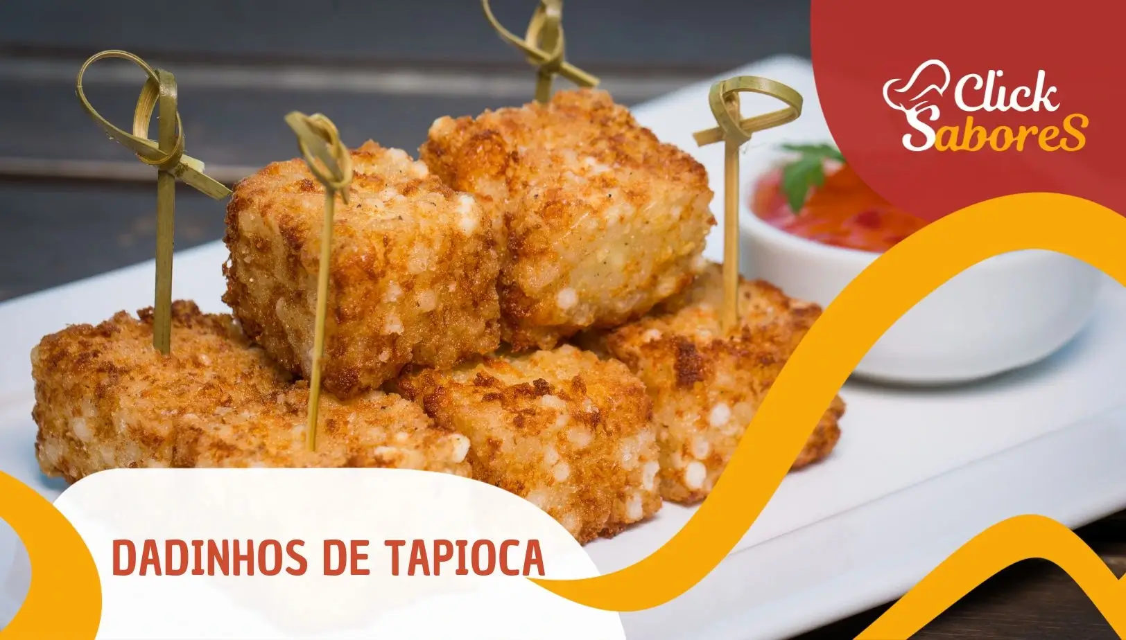 Dadinhos de Tapioca