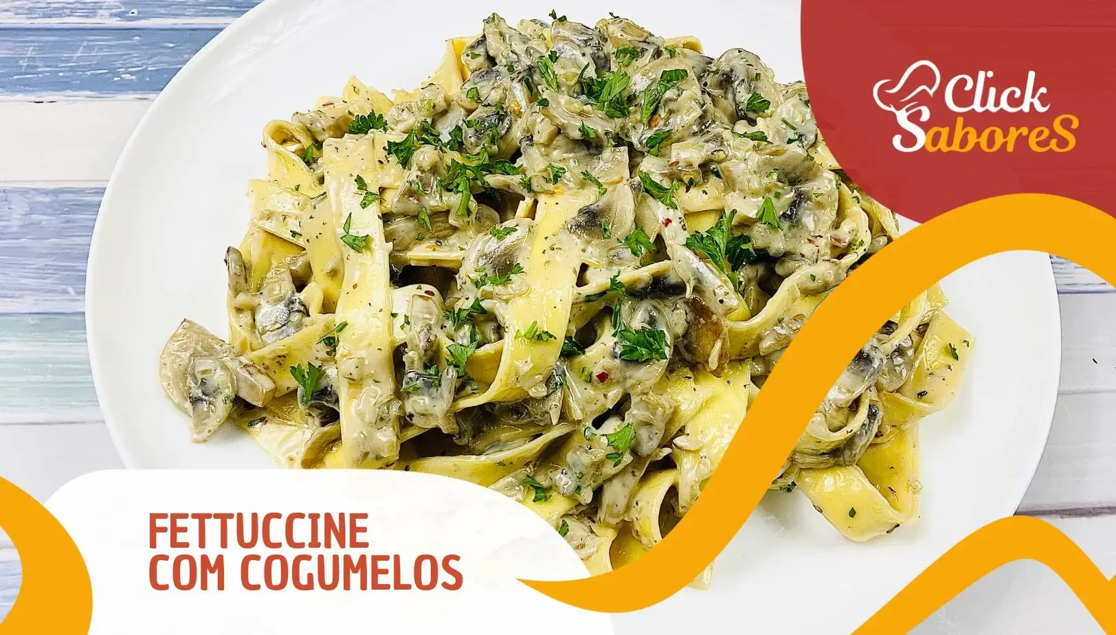 Fettuccine com Cogumelos