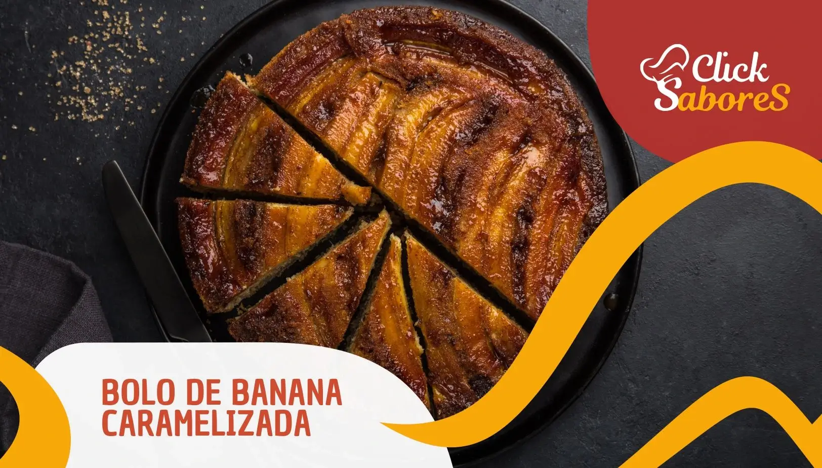 Bolo de Banana Caramelizada