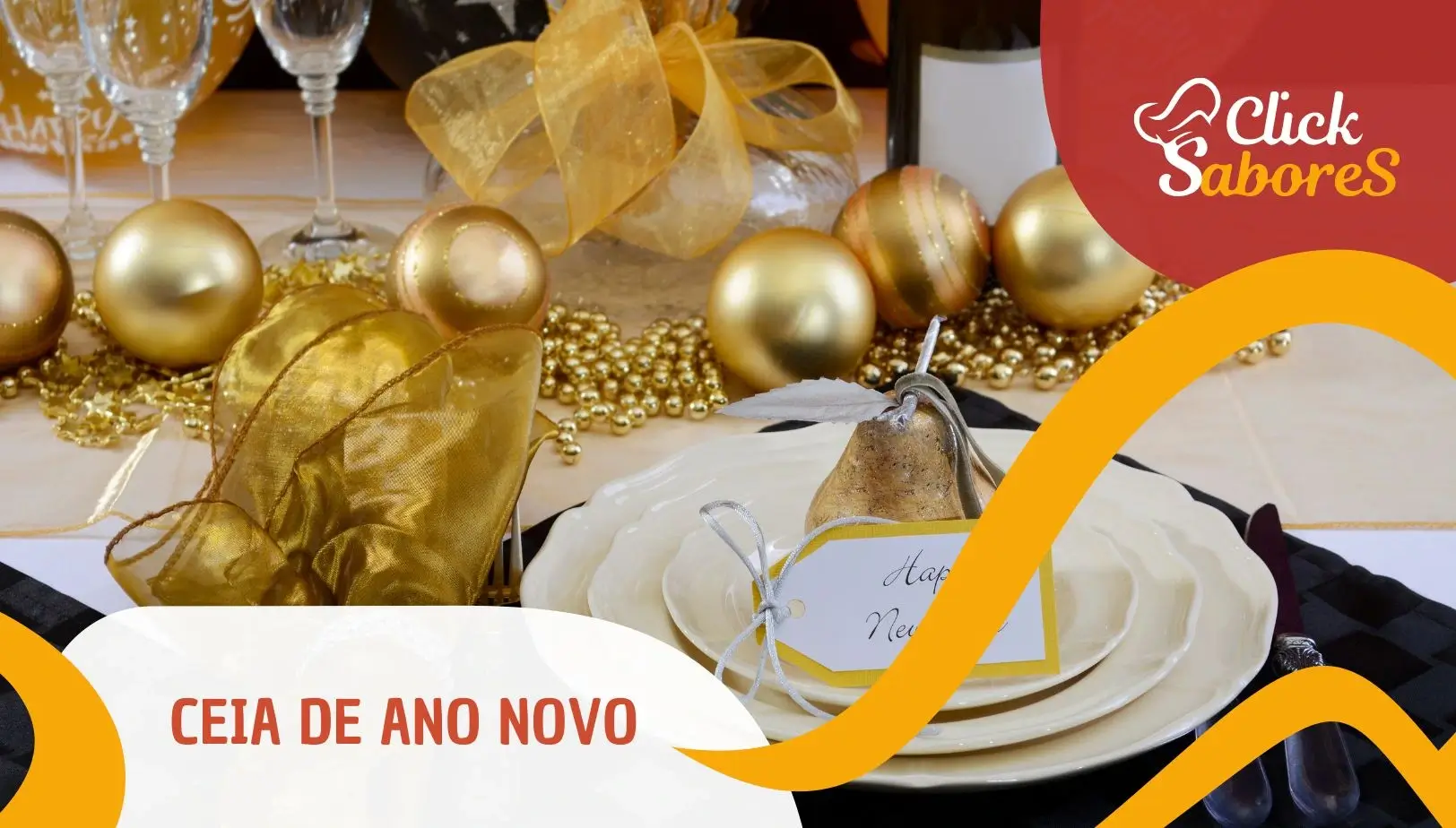 Ceia de Ano Novo: Prato Principal, Acompanhamentos e Sobremesas