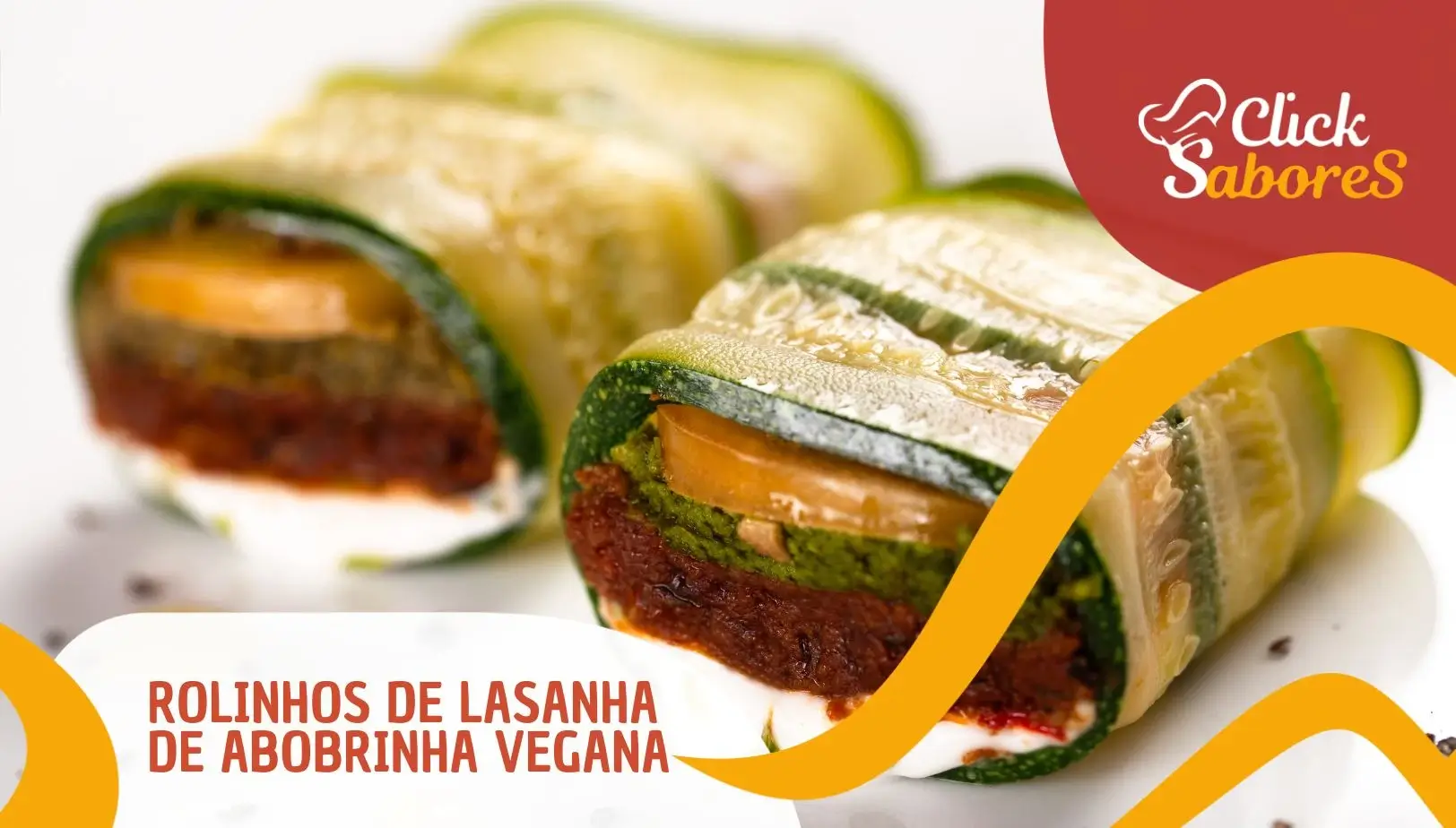 Rolinhos de Lasanha de Abobrinha Vegana