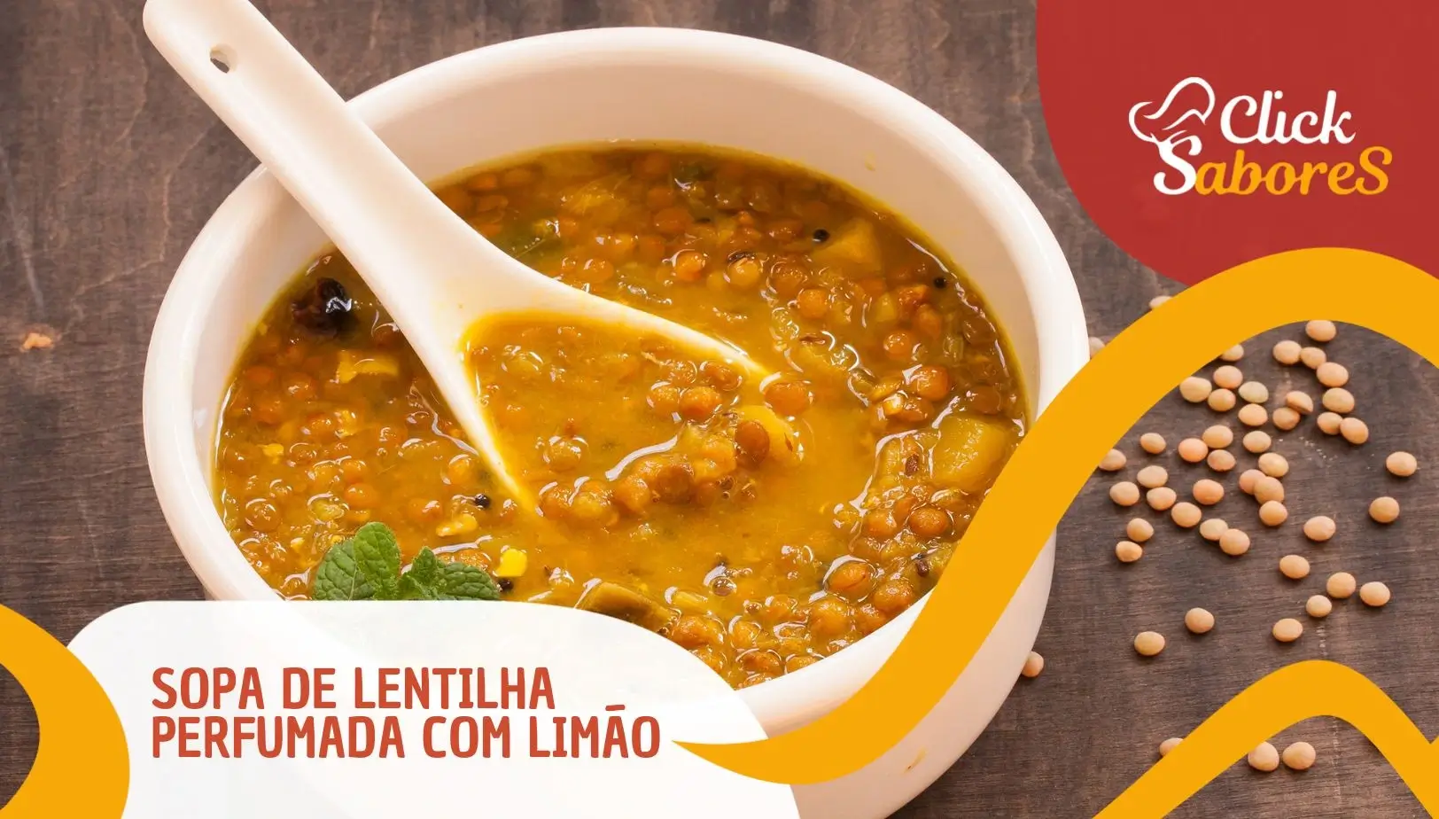 Sopa de Lentilha Perfumada com Limão
