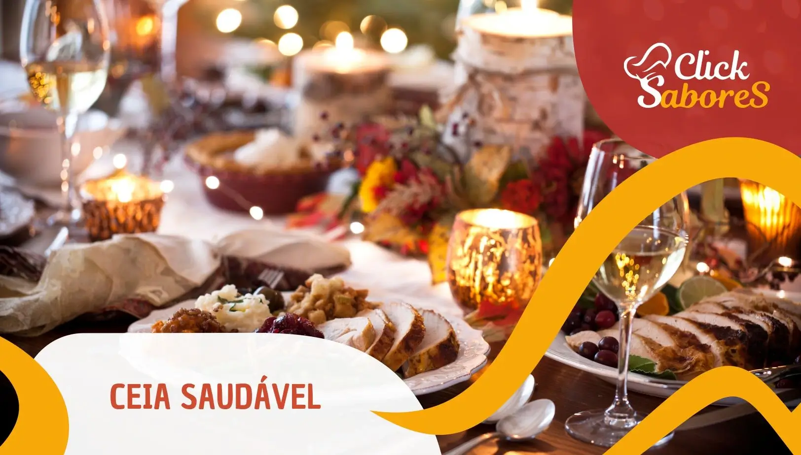 Ceia Saudável: Prato Principal, Acompanhamentos e Sobremesas