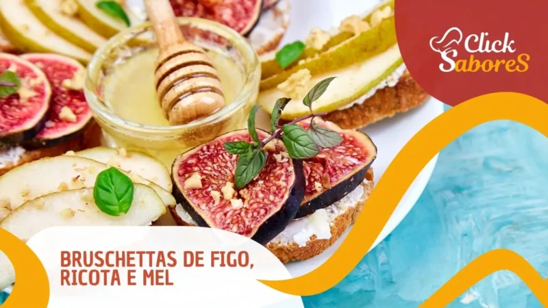 Bruschettas de Figo, Ricota e Mel