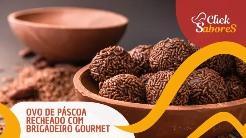 Ovo de Páscoa Recheado com Brigadeiro Gourmet