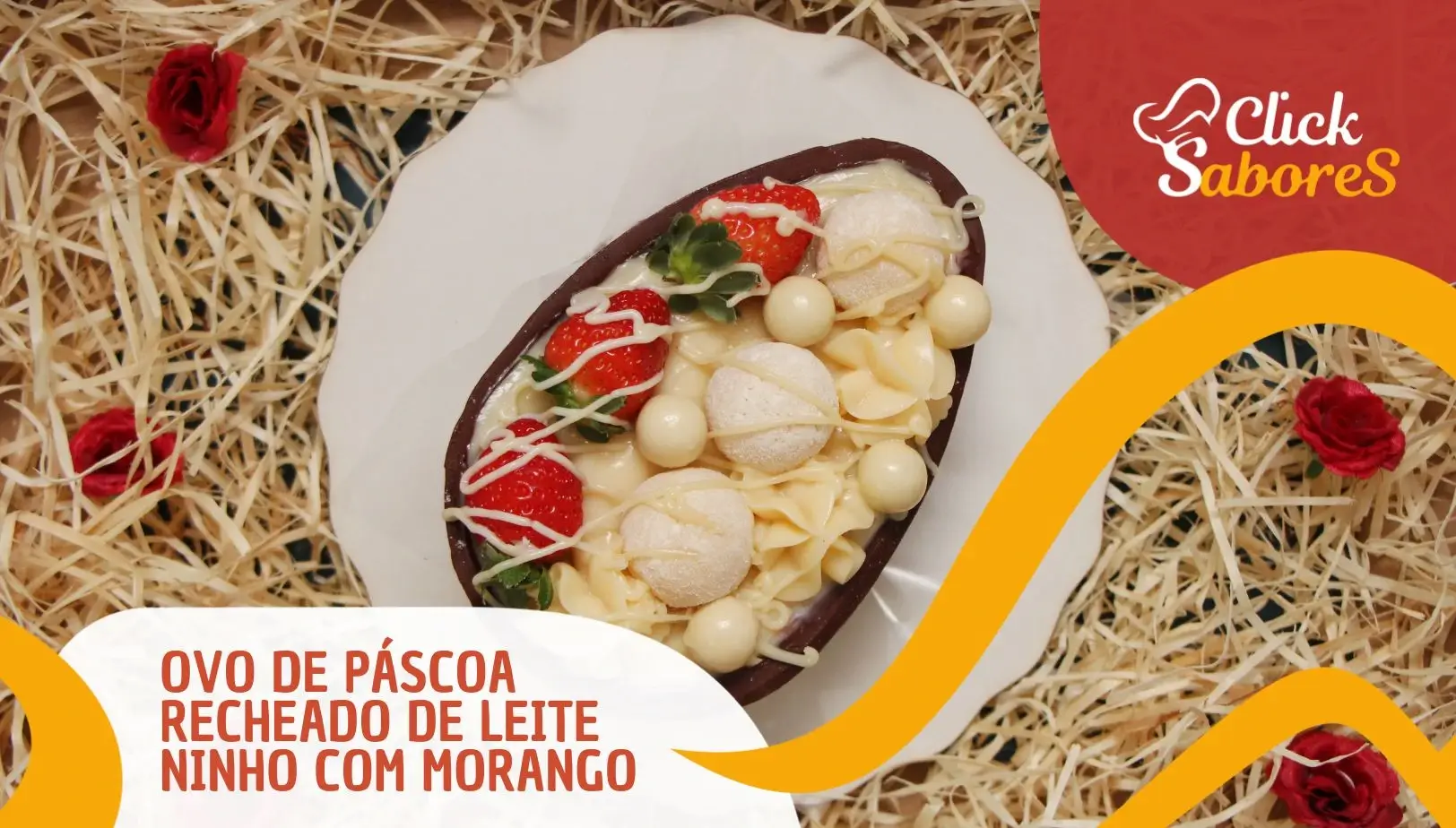 Ovo de Páscoa Recheado de Leite Ninho com Morango