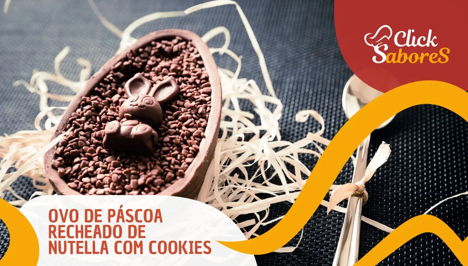 Ovo de Páscoa Recheado de Nutella com Cookies