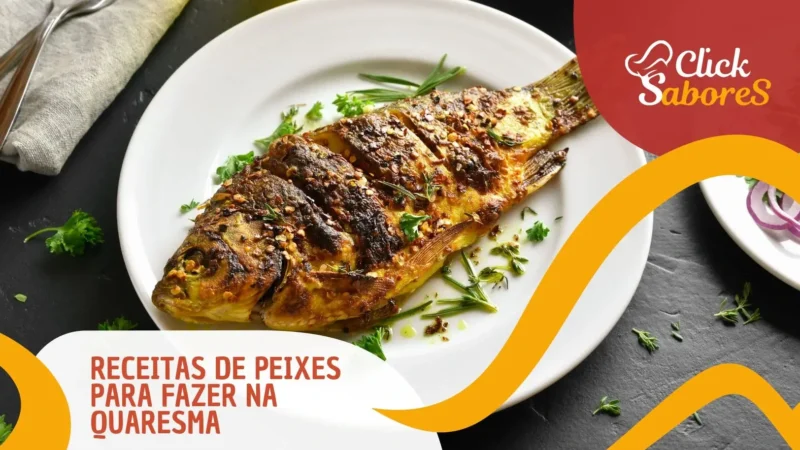 Receitas de Peixes para Fazer na Quaresma