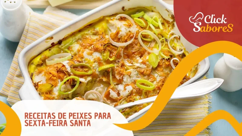 Receitas de Peixes para Sexta-Feira Santa