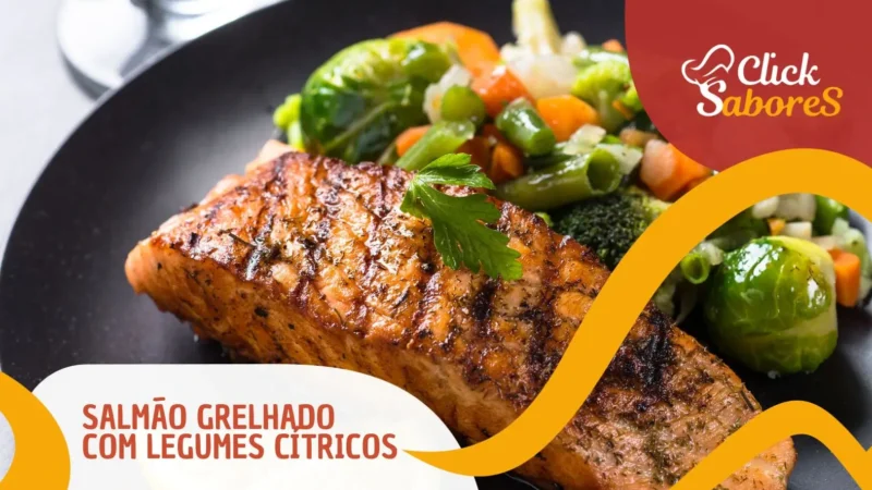 Salmão Grelhado com Legumes Cítricos