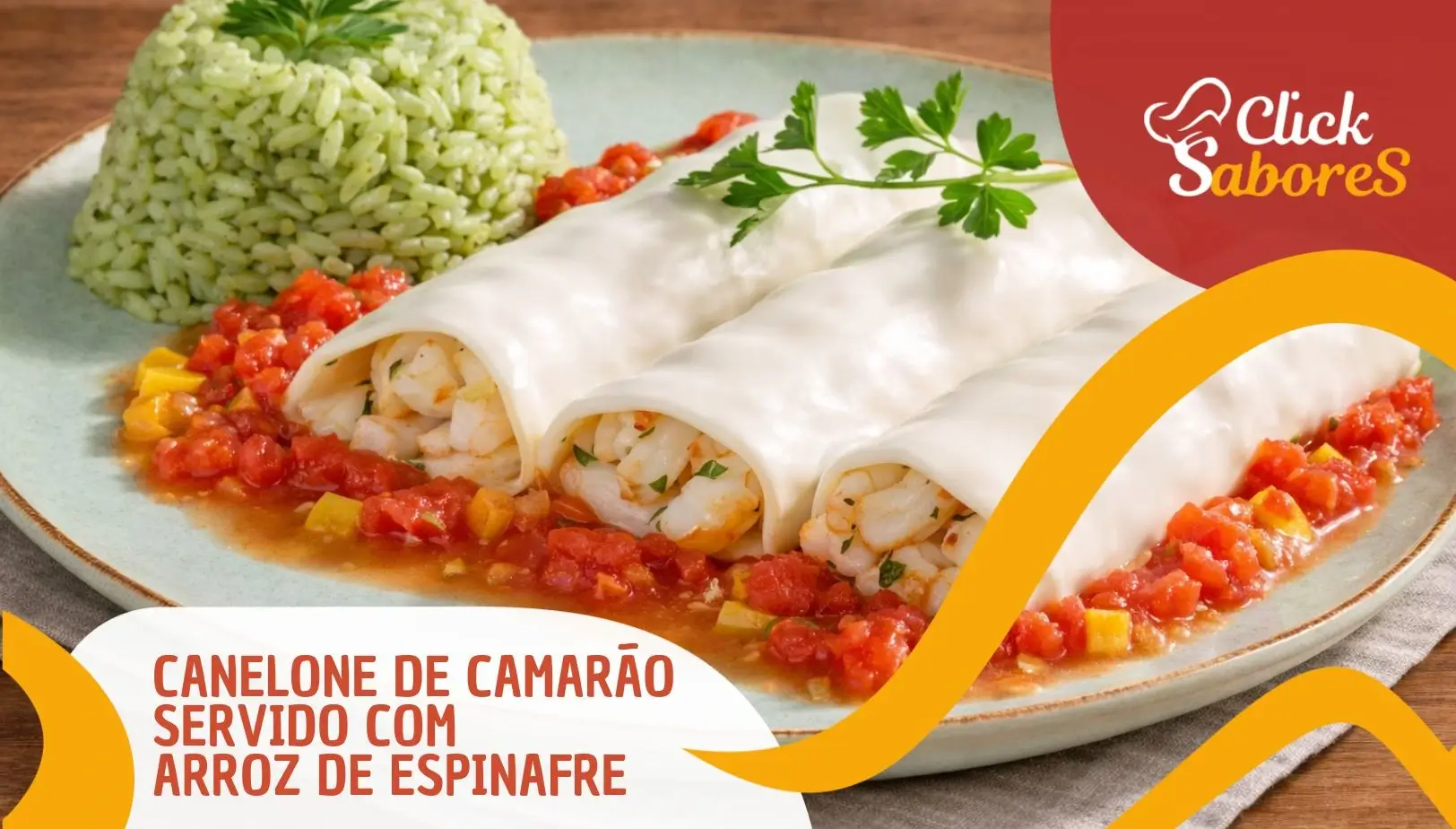 Canelone de Camarão Servido com Arroz de Espinafre