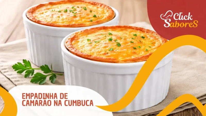Empadinha de Camarão na Cumbuca