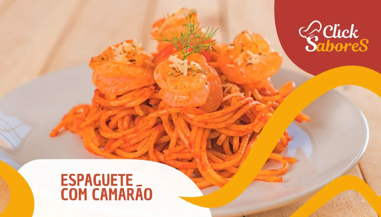 Espaguete com Camarão