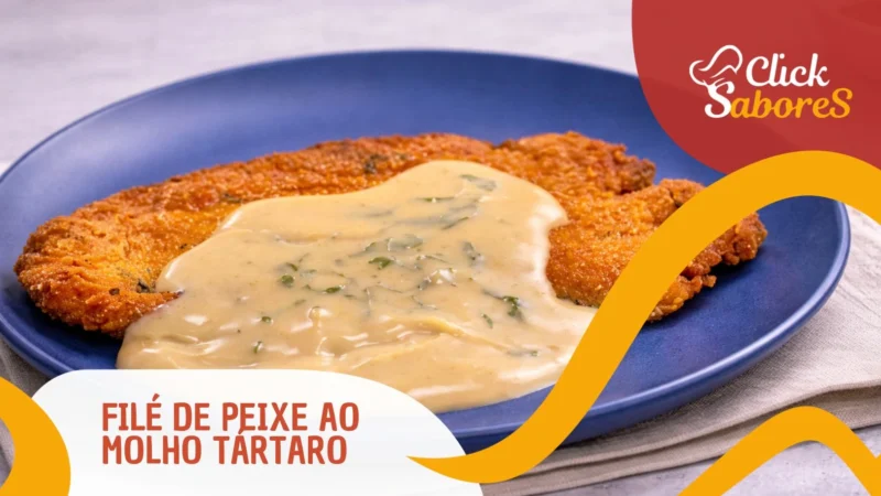 Filé de Peixe ao Molho Tártaro