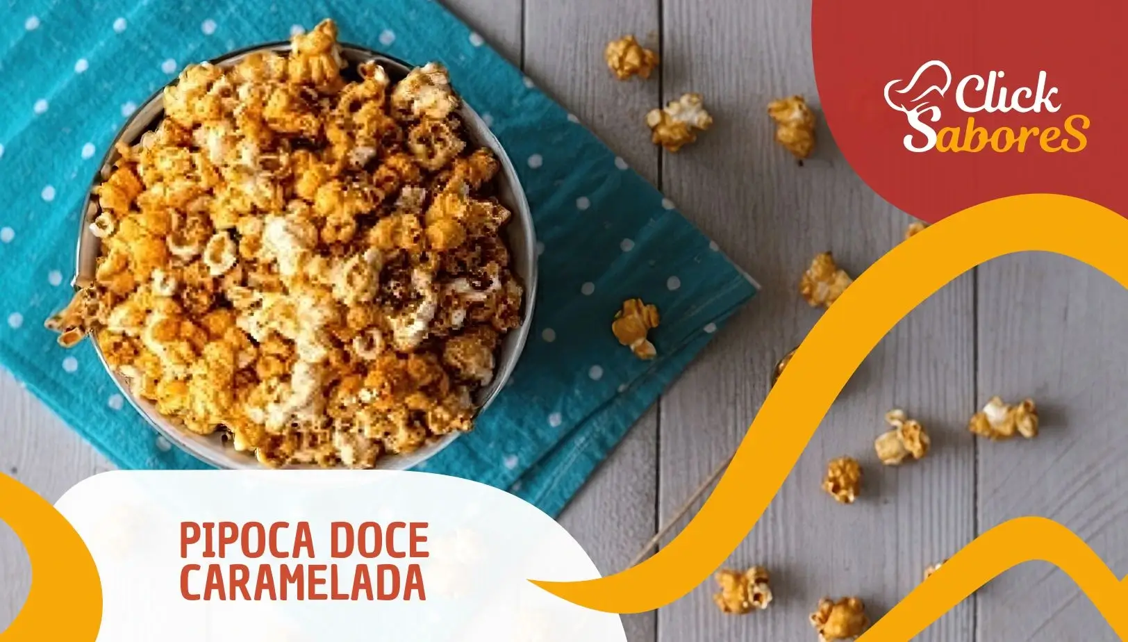 Pipoca Doce Caramelada