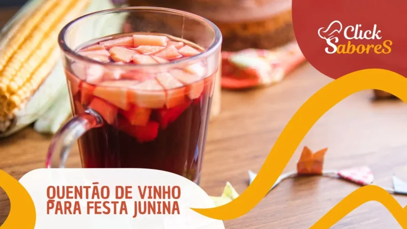Quentão de Vinho para Festa Junina