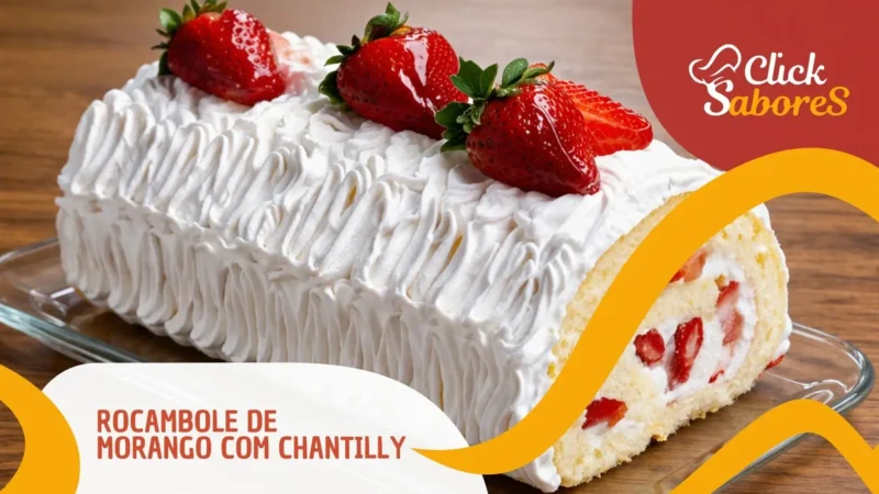 Rocambole de Morango com Chantilly