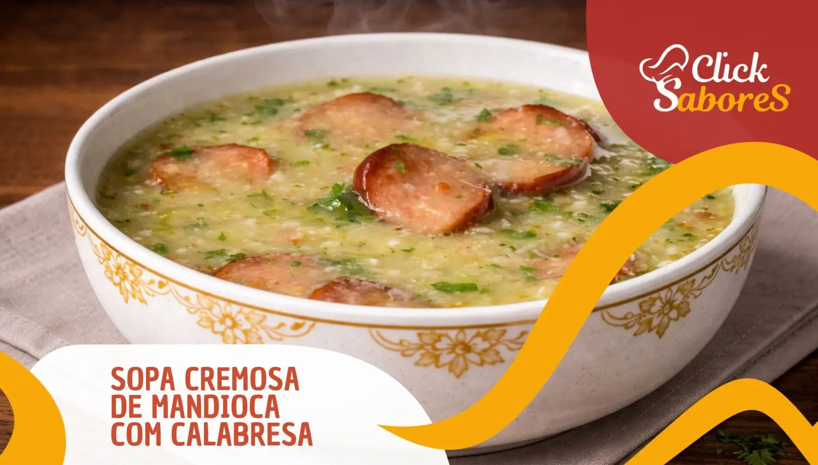 Sopa Cremosa de Mandioca com Calabresa