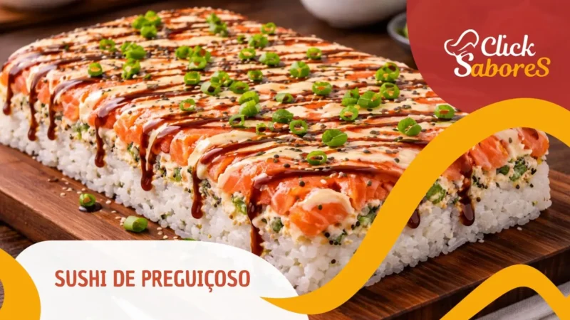 Sushi de Preguiçoso