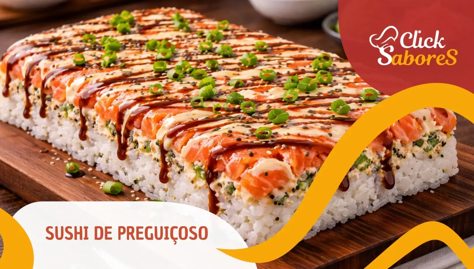 Sushi de Preguiçoso