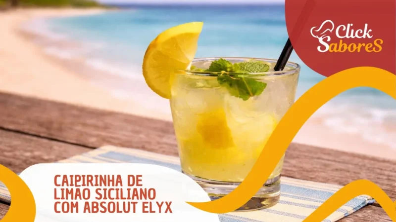 Caipirinha de Limão Siciliano com Absolut Elyx