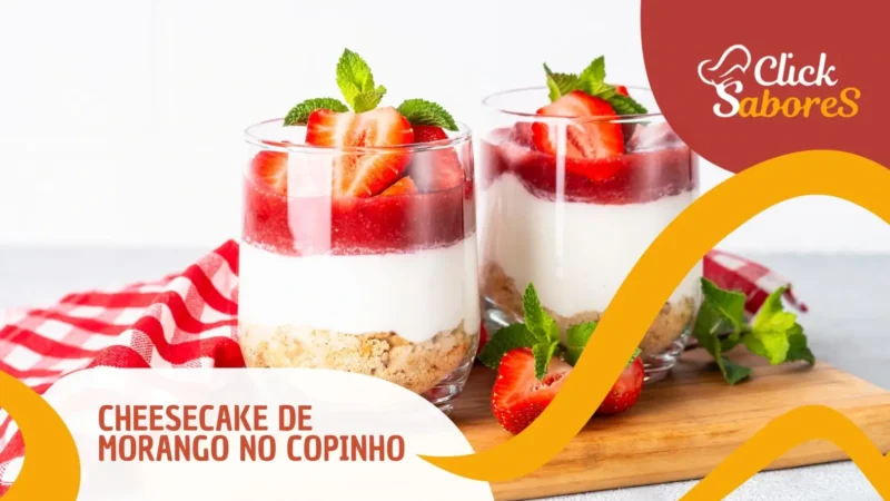 Cheesecake de Morango no Copinho