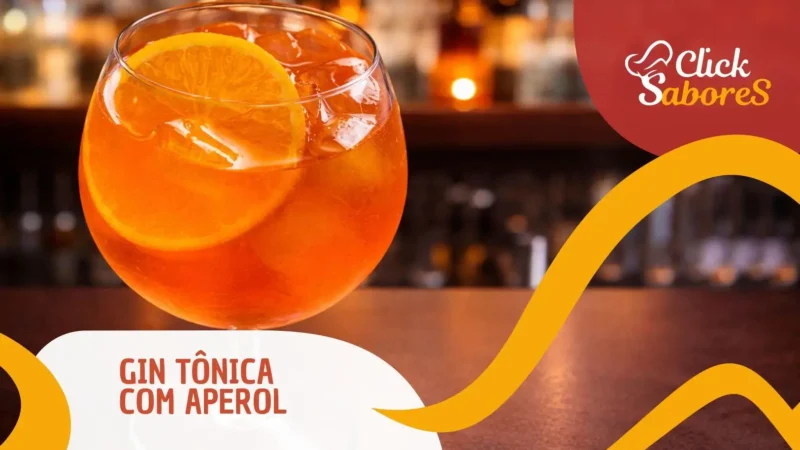 Gin Tônica com Aperol