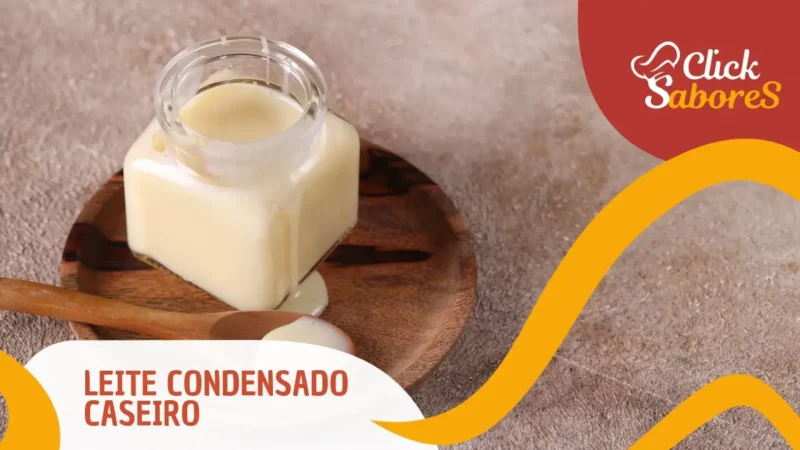 Leite Condensado Caseiro