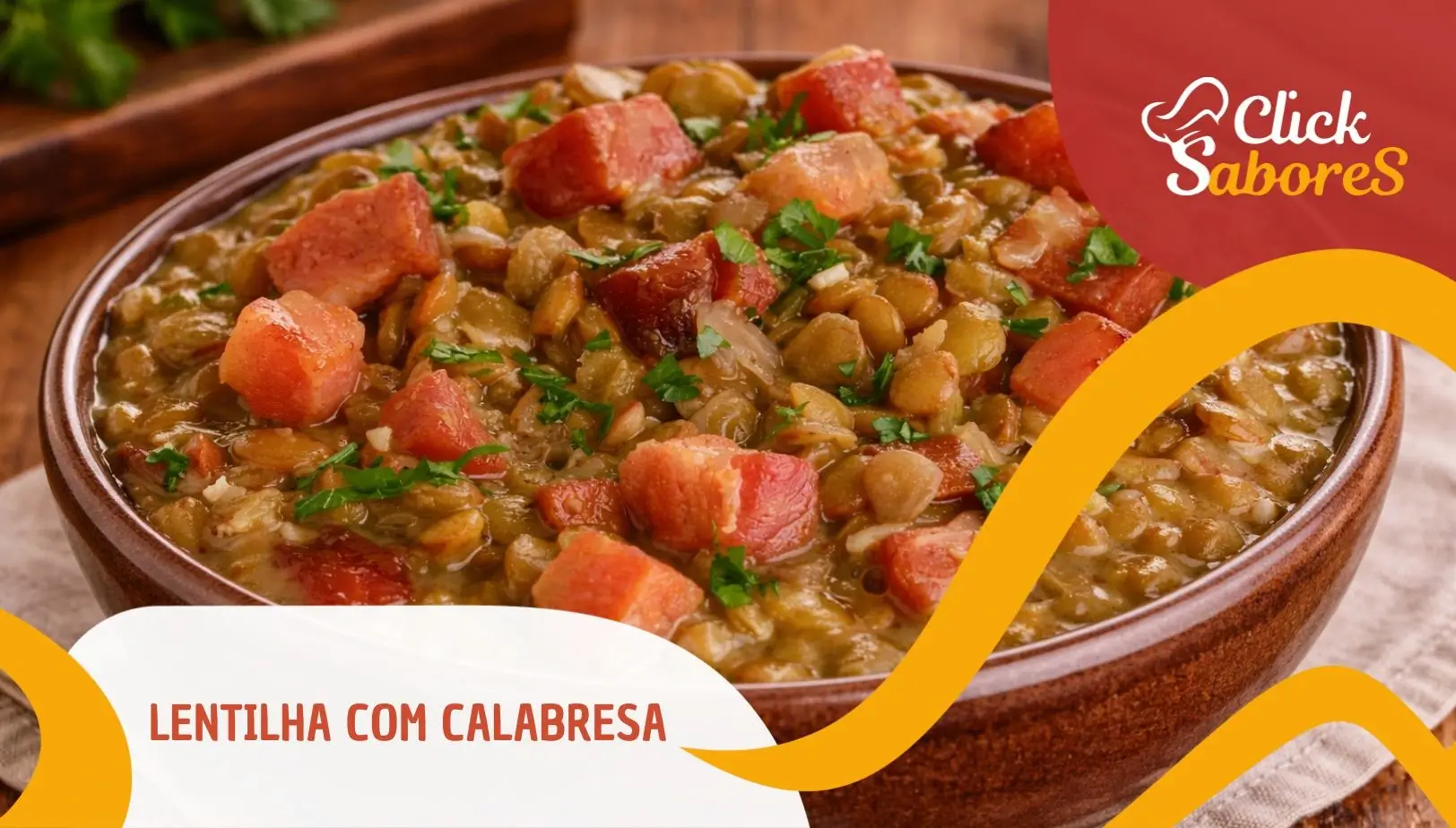 Lentilha com Calabresa