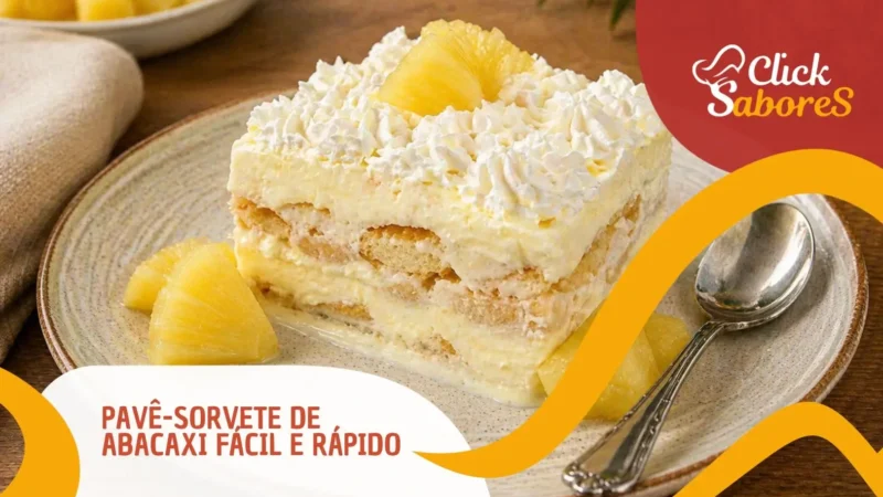 Pavê-Sorvete de Abacaxi Fácil e Rápido