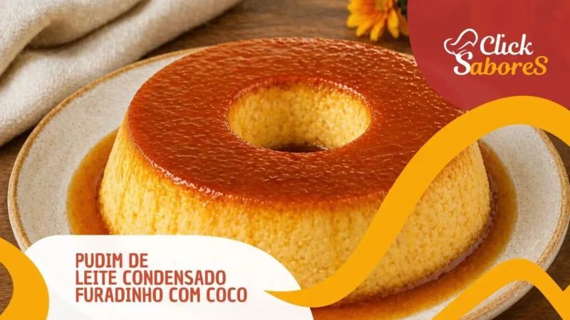 Pudim de Leite Condensado Furadinho com Coco