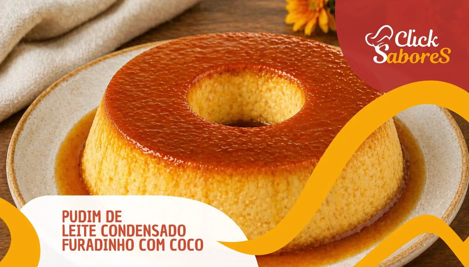 Pudim de Leite Condensado Furadinho com Coco