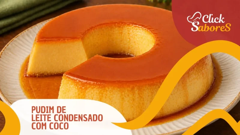 Pudim de Leite Condensado com Coco