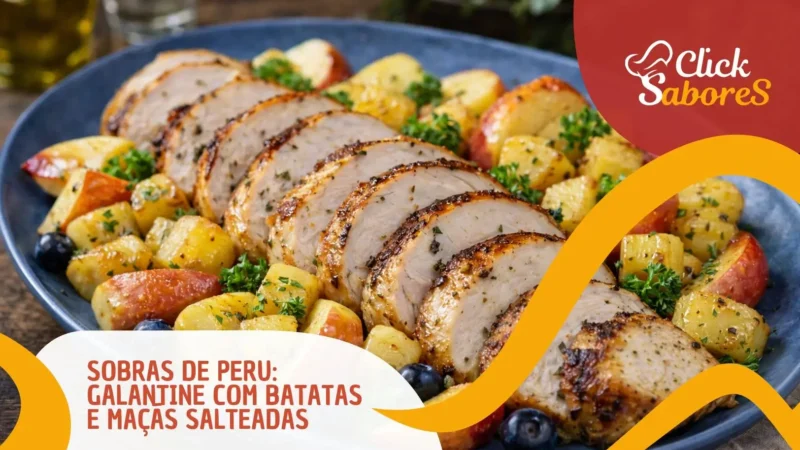 Sobras de Peru: Galantine com Batatas e Maçãs Salteadas