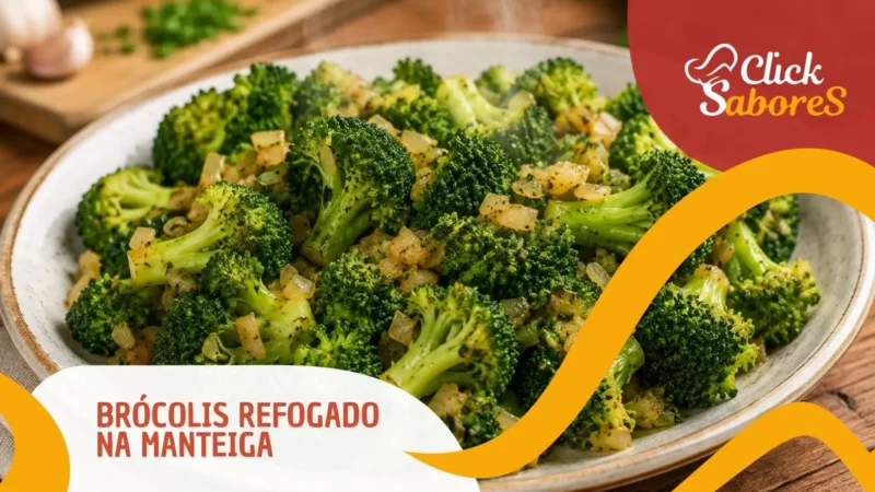 Brócolis Refogado na Manteiga