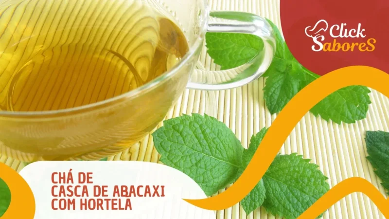Chá de Casca de Abacaxi com Hortelã
