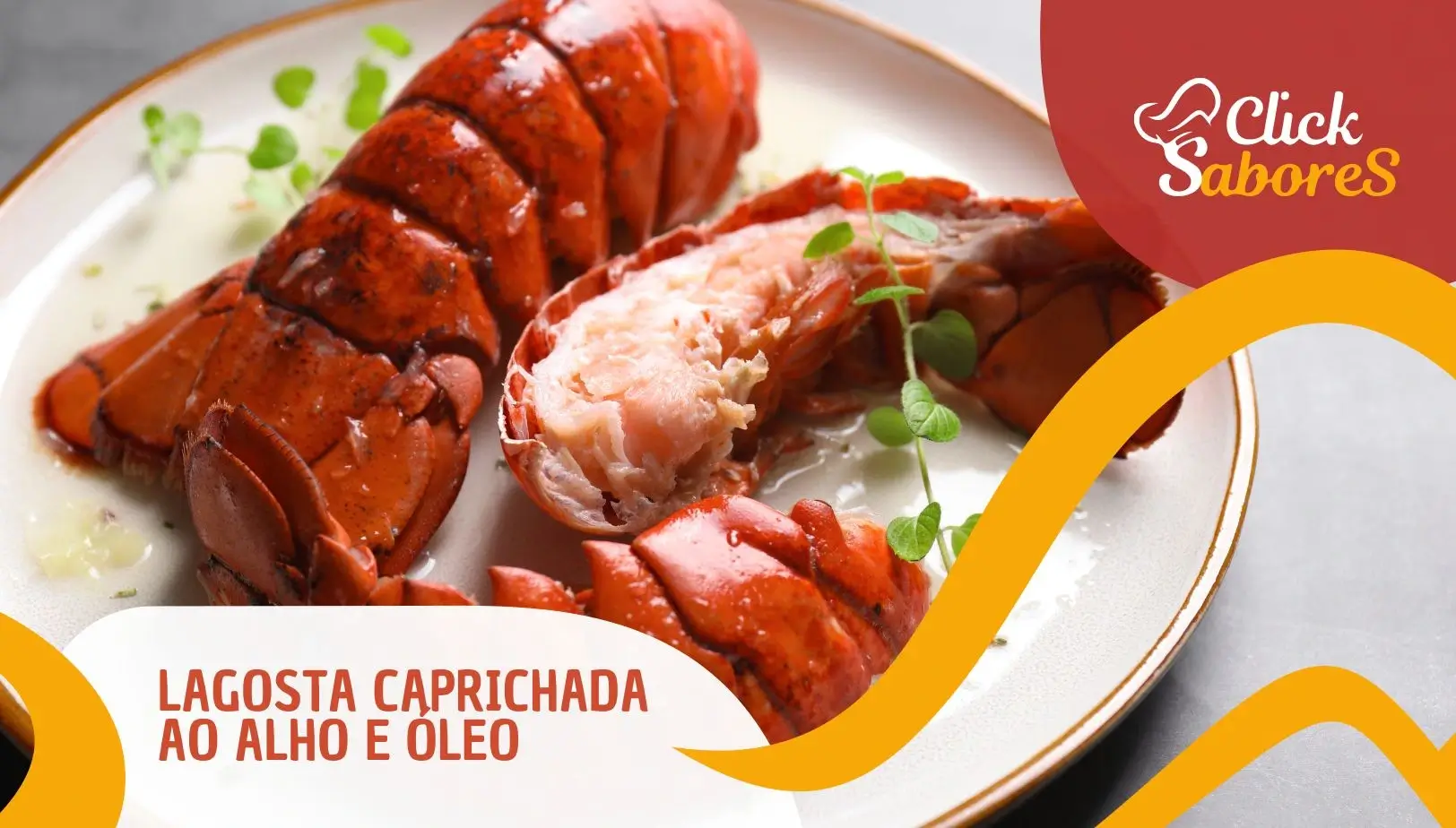 Lagosta Caprichada ao Alho e Óleo