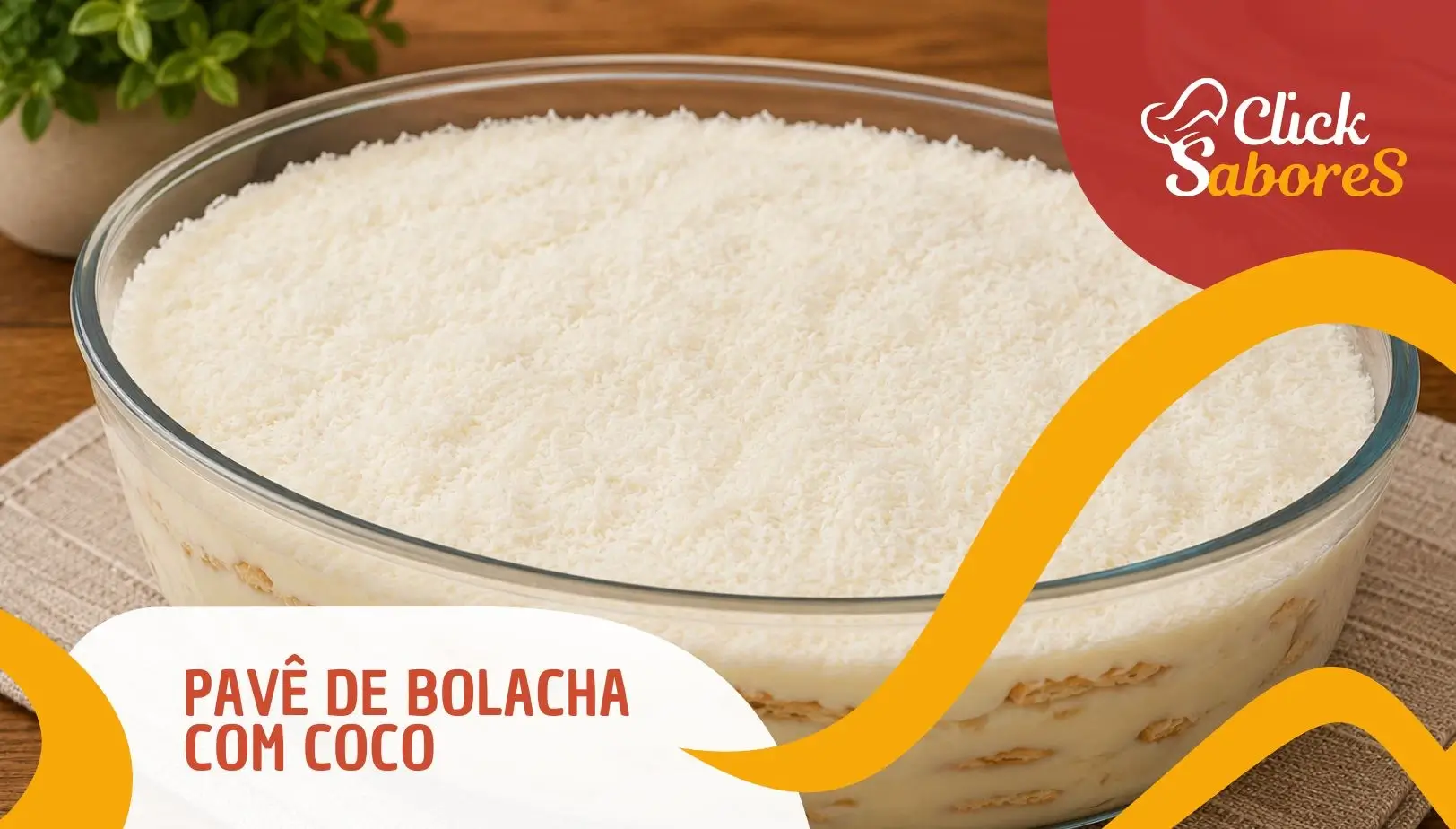 Pavê de Bolacha com Coco