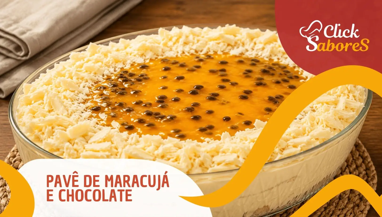 Pavê de Maracujá e Chocolate