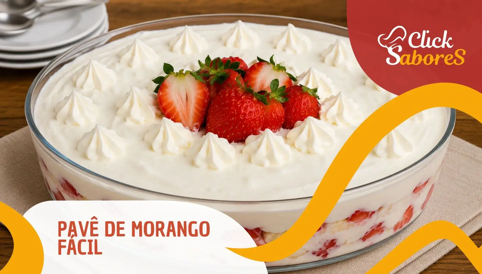 Pavê de Morango Fácil