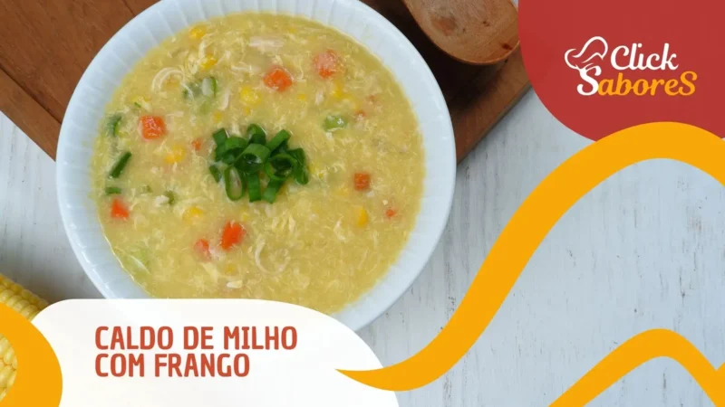 Caldo de Milho com Frango
